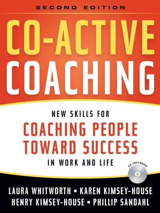 Co-Active Coaching (eBook): New Skills for Coaching People Toward Success in Work and Life